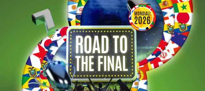 Road to the Final - Mondiali Road to the Final - Mondiali